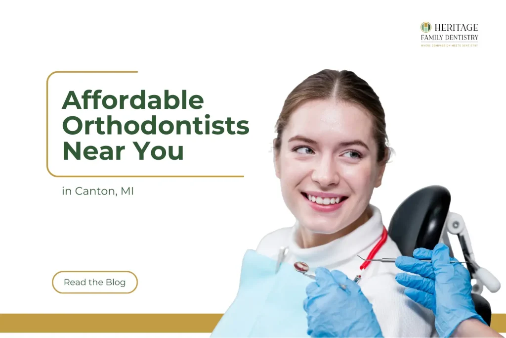 Affordable Orthodontists Near You in Canton, MI